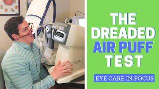 The Air Puff - Glaucoma Eye Pressure Test