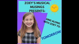 Sing Along With Zoey to Tomorrow from Annie!