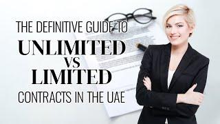 The Definitive Guide to Limited vs Unlimited Contracts in the UAE