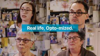 Real Life, Opto-mized. Opto-Mization Patients Share Their Stories