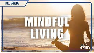 Wellness Tips for the Mind, Body & Soul l Your South Florida