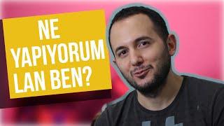 "Ne yapıyorum lan ben?" dediğim anlar |  SORU CEVAP