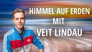 Der Himmel auf Erden-Moderne Mystik im Alltag mit Veit Lindau und Pascal Voggenhuber