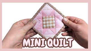 Miniature Quilt Tutorial Quilt along | Mini Quilt 21 Quilting Tutorial