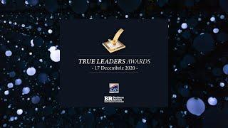 #TrueLeadersAwards Online Gala | Celebrating Healthy Entrepreneurship & Positive Business Practices