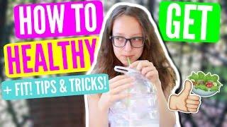 HOW TO BE HEALTHY! + FIT! TIPS AND TRICKS! | ALEXANDRA