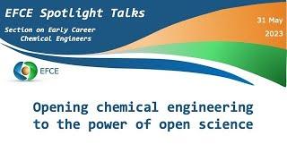 Opening chemical engineering to the power of open science