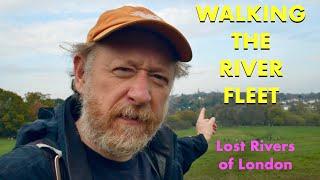 Walking the River Fleet - Lost Rivers of London (4K)