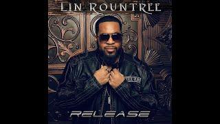 Lin Rountree - Release