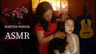 ASMR MARTHA  PANGOL, HAIR MASSAGE & HAIR PLAY FOR SLEEP, WHISPERING, ASMR MASSAGE, CUENCA LIMPIA