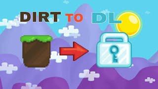 Dirt To Dl In 1 Video | Growtopia