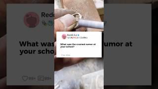 What was the craziest rumor at your school?#reddit #storytime #story
