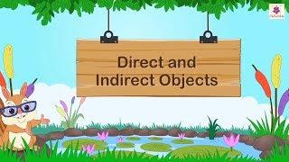 Direct And Indirect Objects | English Grammar & Composition Grade 5 | Periwinkle