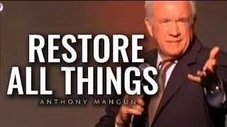 Anthony Mangun - RESTORE ALL THINGS