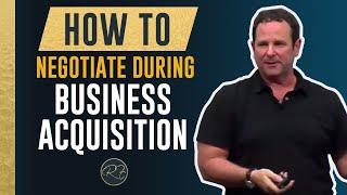 How to Negotiate During Business Acquisition