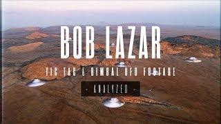 BOB LAZAR : ANALYSIS OF THE GIMBAL & TIC TAC UFOs