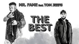 Mr Fame - The Best (feat. Tom Jeefs)