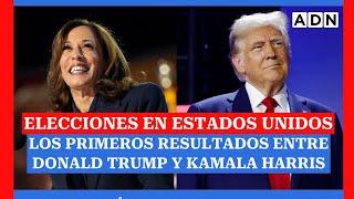  Elecciones en Estados Unidos 2024: Los PRIMEROS RESULTADOS entre Donald Trump y Kamala Harris