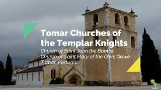 Tomar Churches of the Templar Knights | Tomar, Portugal 