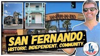 The City of San Fernando: Historic. Independent. Community.