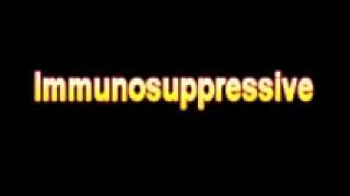 What Is The Definition Of Immunosuppressive - Medical Dictionary Free Online Terms