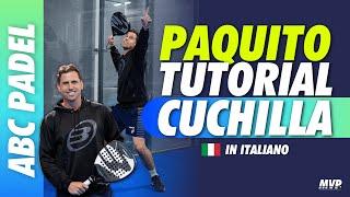 PAQUITO NAVARRO TUTORIAL CUCHILLA in Italiano 