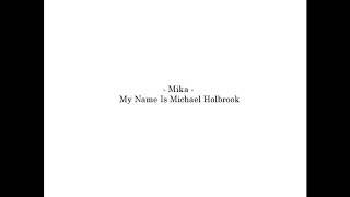 Mika "Michael Holbrook" Album 2019 (secret)