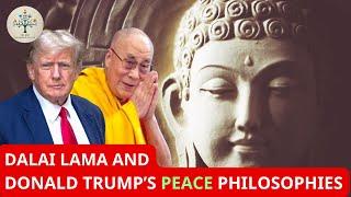 Comparison of the Peace Philosophies of the Dalai Lama and Donald Trump – Buddhism in English