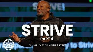 Zion Church | Strive Part Four | Pastor Keith Battle | 9:45am Service