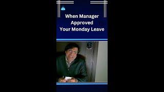 Monday Leave