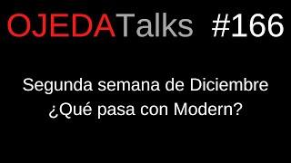 #OJEDATalks 166 ¿Qué pasa con Modern?