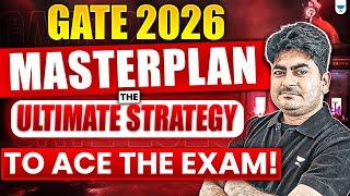 GATE 2026 Masterplan: The Ultimate Strategy to ACE the Exam!