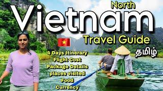 Vietnam Travel Guide - North Vietnam | Package Cost | 4 Days Itinerary |Hanoi |Halong Bay |Nin Binh