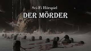 Der Mörder | Sci-Fi Hörspiel