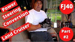 Toyota Land Cruiser FJ40 Power Steering Conversion Part #2