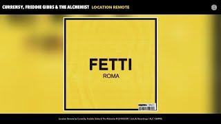 Curren$y, Freddie Gibbs & The Alchemist - Location Remote (Audio)