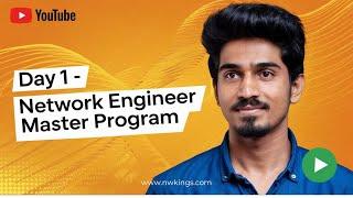 Day 1 Network Engineer Master Program - CCNA, CCNP, ASA