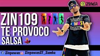 Zin109 | Te Provoca | Salsa Zumba Fitness Dance Choreography Zumba Worldwide zin community