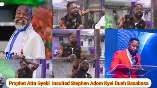 Antichrist Prophet Atta Gyebi Has Insulted Stephen Adom Kyei Duah Basabasa.