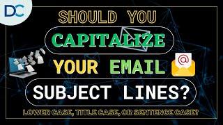 Test Result: Capitalizing Words In Email Subject Lines - Don Crowther