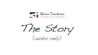 The story behind Shawn Trautman Instruction