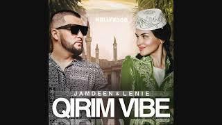 JAMDEEN & LENIE - QIRIM VIBE (ON EKIDE ORDEK REMIX)