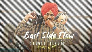 East Side Flow X Sidhu Moose Wala || East Side Flow Slowed Reverb || Sidhu Moose Wala Status