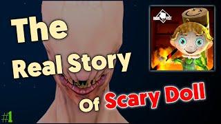 Scary Doll Game Real Story | The True Story Of Emily's Family - Indiefist