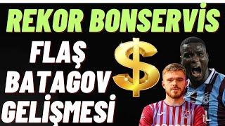 Rekor Bonservis ! Onuachu ve batagov da son dakika #trabzonspor