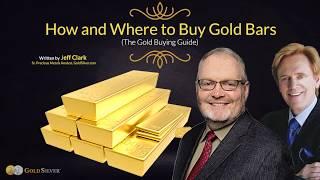 How and Where to Buy Gold Bars - Mike Maloney