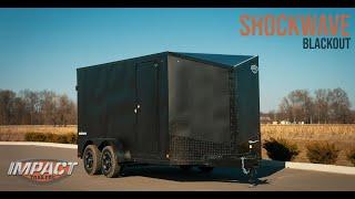 Impact Trailers - Shockwave - Blackout Package