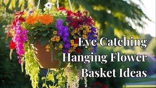 Beautiful Hanging Flower Basket Ideas | Inspiring Garden Decor