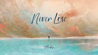 Gobs - Never Lose (Officiel Audio)