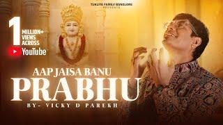 "Aap Jesa Banu Prabhu" | Soulful Bhajan | Vicky D Parekh | Latest Jain Songs 2023 | Jain Stavans